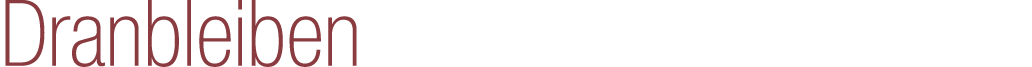 Dranbleiben