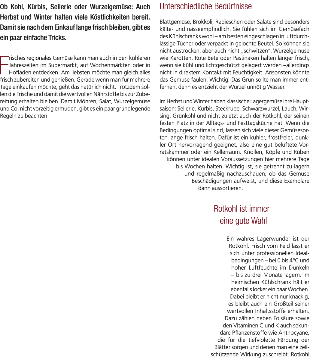 Ob Kohl, K rbis, Sellerie oder Wurzelgem se: Auch Herbst und Winter halten viele K stlichkeiten bereit. Damit sie nac...