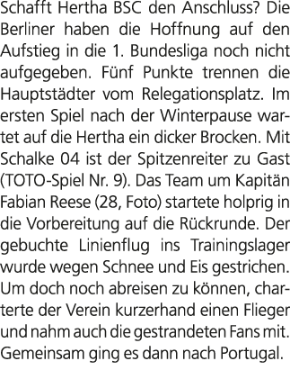 Schafft Hertha BSC den Anschluss? Die Berliner haben die Hoffnung auf den Aufstieg in die 1. Bundesliga noch nicht au...
