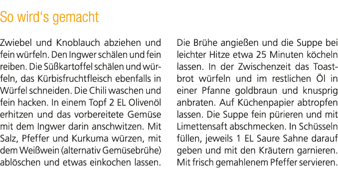 So wird‘s gemacht Zwiebel und Knoblauch abziehen und fein w rfeln. Den Ingwer sch len und fein reiben. Die S kartoff...