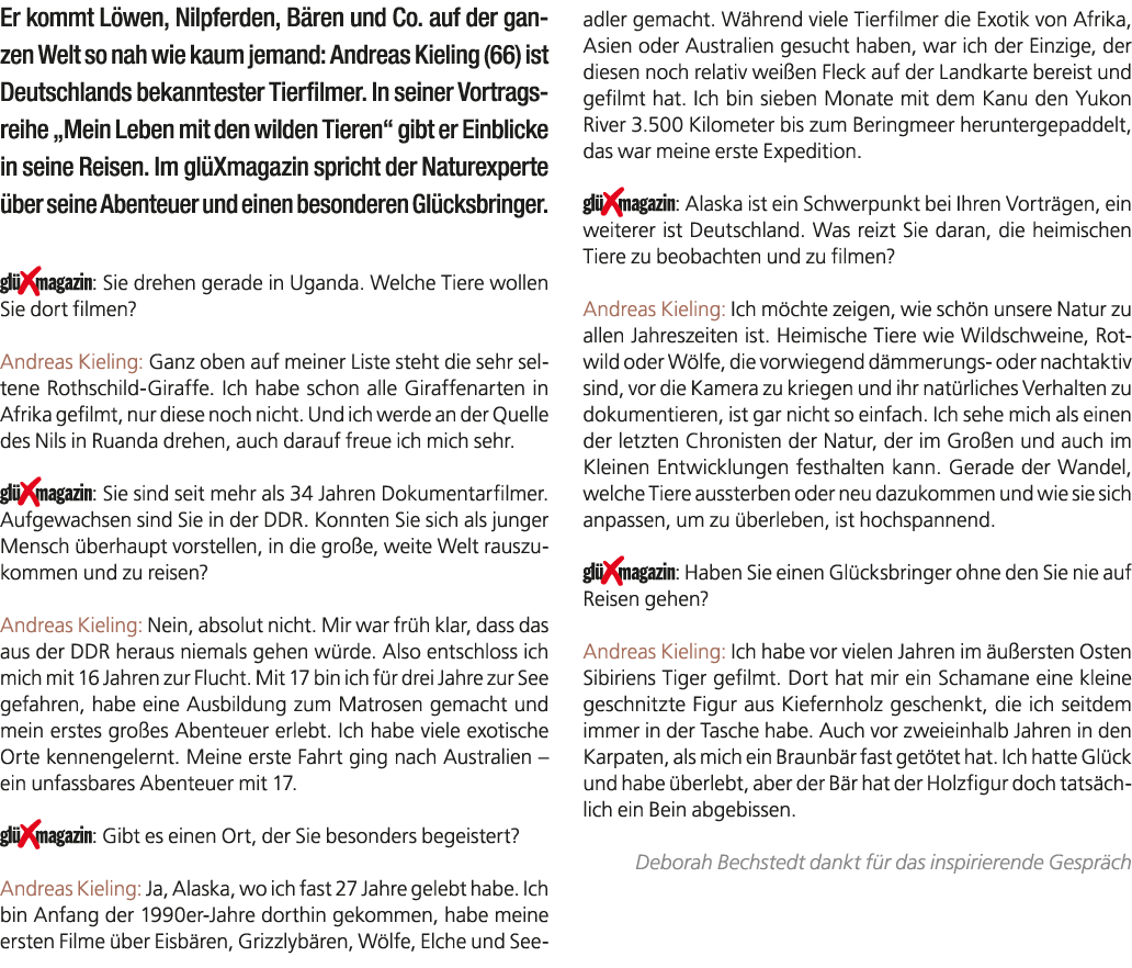 Er kommt L wen, Nilpferden, B ren und Co. auf der ganzen Welt so nah wie kaum jemand: Andreas Kieling (66) ist Deutsc...