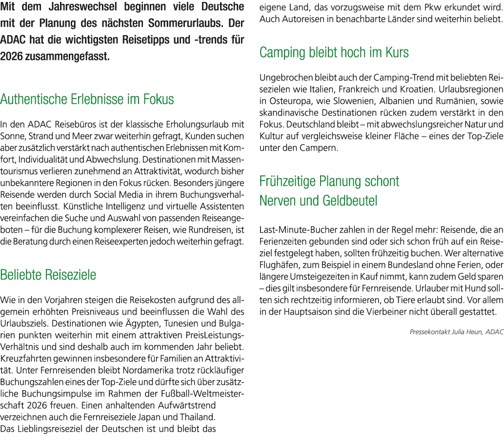 Mit dem Jahreswechsel beginnen viele Deutsche mit der Planung des n chsten Sommerurlaubs. Der ADAC hat die wichtigste...