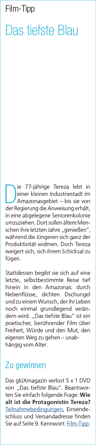 Film Tipp Das tiefste Blau Die 77 j hrige Tereza lebt in einer kleinen Industriestadt im Amazonas­gebiet – bis sie vo...