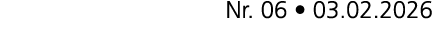 Nr. 06 • 03.02.2026