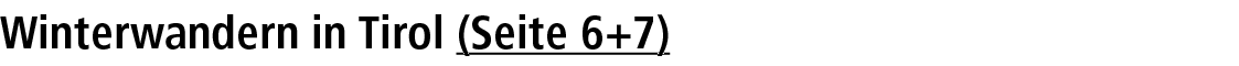 Winterwandern in Tirol (Seite 6+7)
