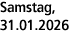 Samstag, 31.01.2026