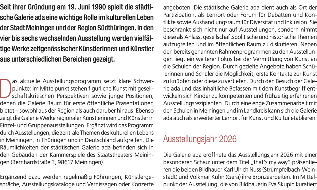 Seit ihrer Gr ndung am 19. Juni 1990 spielt die st dtische Galerie ada eine wichtige Rolle im kulturellen Leben der S...