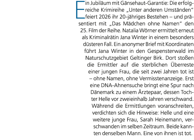 Ein Jubil um mit G nsehaut Garantie: Die erfolgreiche Krimireihe „Unter anderen Umst nden“ feiert 2026 ihr 20 j hrige...
