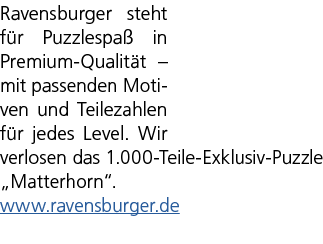Ravensburger steht f r Puzzlespa in Premium Qualit t – mit passenden Motiven und Teilezahlen f r jedes Level. Wir ve...