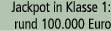 Jackpot in Klasse 1: rund 100.000 Euro
