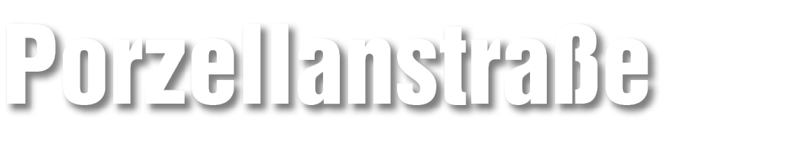 Porzellanstra e