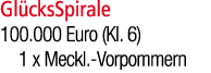 Gl cksSpirale 100.000 Euro (Kl. 6) 1 x Meckl. Vorpommern 