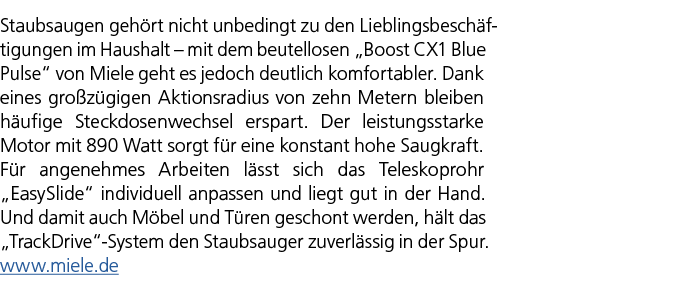 Staubsaugen geh rt nicht unbedingt zu den Lieblingsbesch ftigungen im Haushalt – mit dem beutellosen „Boost CX1 Blue ...
