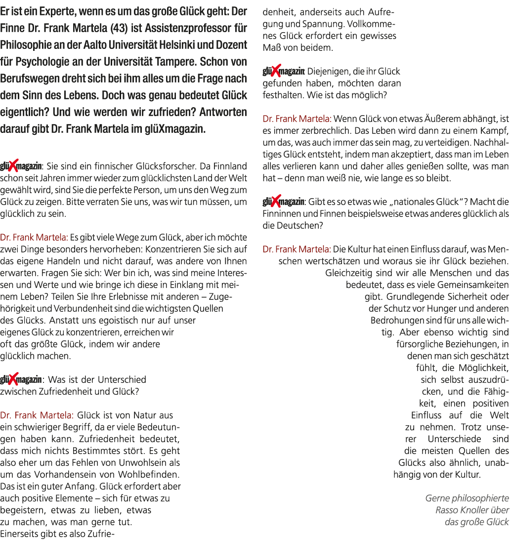 Er ist ein Experte, wenn es um das gro e Gl ck geht: Der Finne Dr. Frank Martela (43) ist Assistenzprofessor f r Phil...