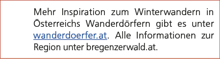 Mehr Inspiration zum Winterwandern in sterreichs Wanderd rfern gibt es unter wanderdoerfer.at. Alle Informationen zu...