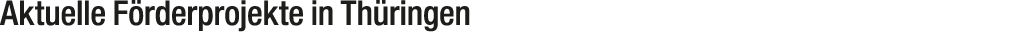 Aktuelle F rderprojekte in Th ringen