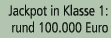 Jackpot in Klasse 1: rund 100.000 Euro