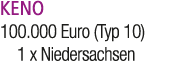 KENO 100.000 Euro (Typ 10) 1 x Niedersachsen 