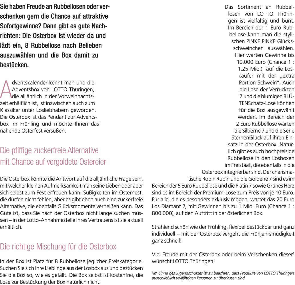 Sie haben Freude an Rubbellosen oder verschenken gern die Chance auf attraktive Sofortgewinne? Dann gibt es gute Nach...