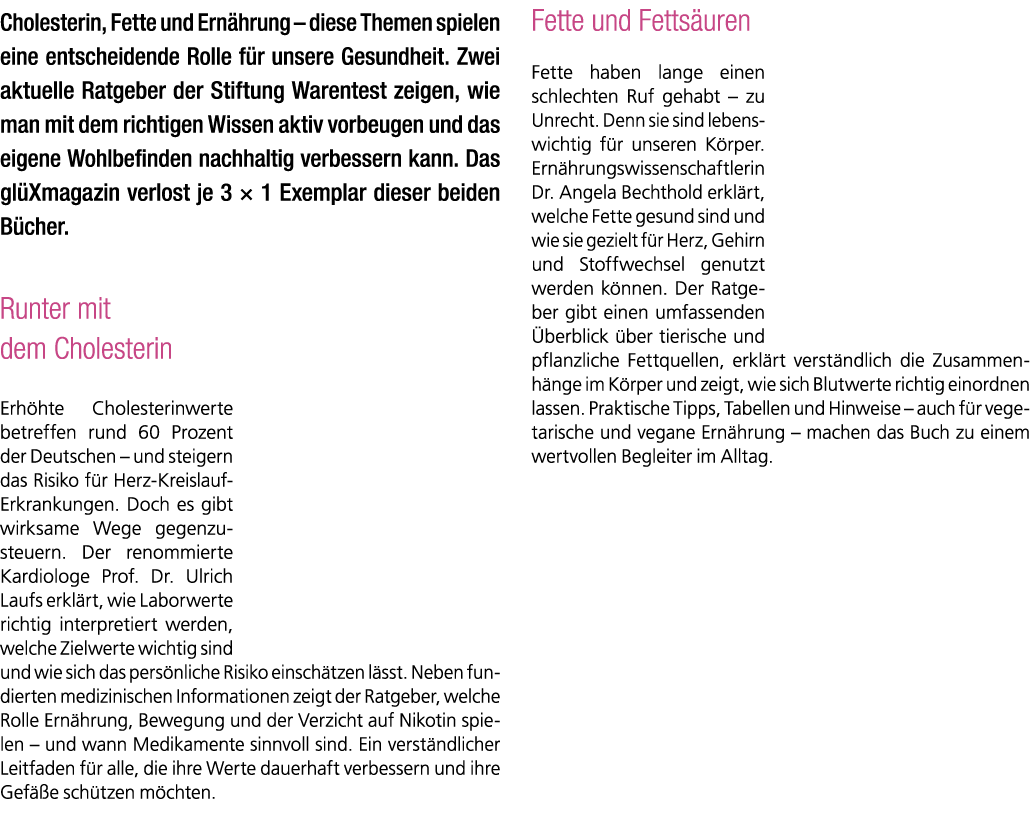 Cholesterin, Fette und Ern hrung – diese Themen spielen eine entscheidende Rolle f r unsere Gesundheit. Zwei aktuelle...