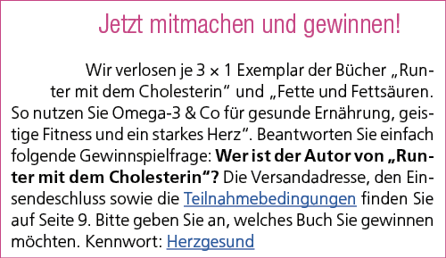 Jetzt mitmachen und gewinnen! Wir verlosen je 3 × 1 Exemplar der B cher „Runter mit dem Cholesterin“ und „Fette und F...