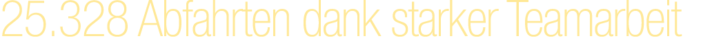 25.328 Abfahrten dank starker Teamarbeit 