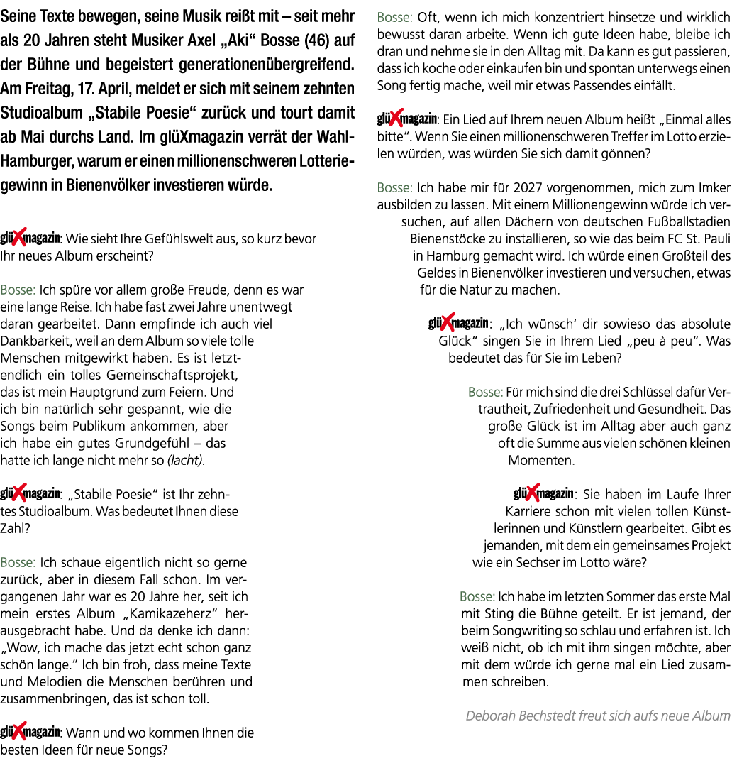Seine Texte bewegen, seine Musik rei t mit – seit mehr als 20 Jahren steht Musiker Axel „Aki“ Bosse (46) auf der B hn...