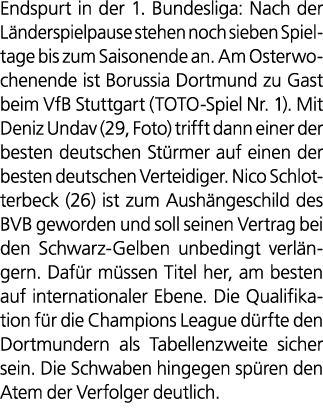 Endspurt in der 1. Bundesliga: Nach der L nderspielpause stehen noch sieben Spieltage bis zum Saisonende an. Am Oster...