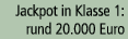 Jackpot in Klasse 1: rund 20.000 Euro