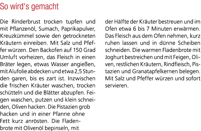So wird‘s gemacht Die Rinderbrust trocken tupfen und mit Pflanzen l, Sumach, Paprikapulver, Kreuzk mmel sowie den get...