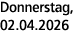 Donnerstag, 02.04.2026