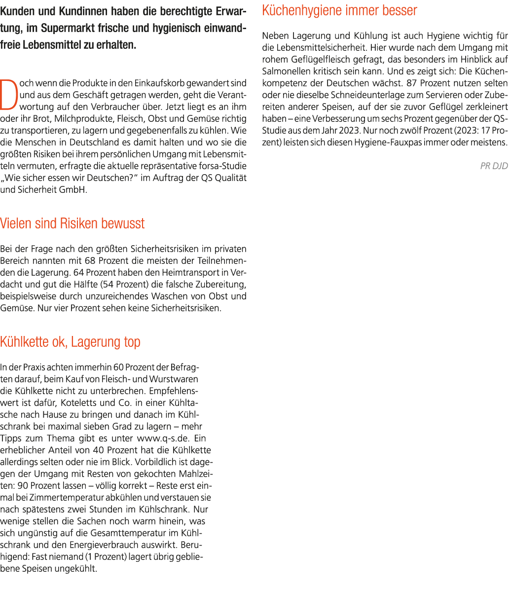 Kunden und Kundinnen haben die berechtigte Erwartung, im Supermarkt frische und hygienisch einwandfreie Lebensmittel ...