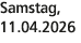 Samstag, 11.04.2026