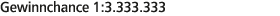 Gewinnchance 1:3.333.333