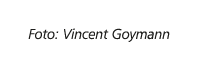 Foto: Vincent Goymann