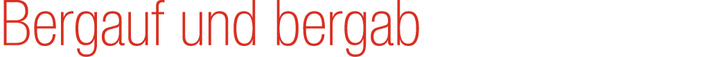 Bergauf und bergab
