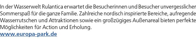 In der Wasserwelt Rulantica erwartet die Besucherinnen und Besucher unvergesslicher Sommerspa f r die ganze Familie....