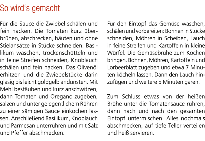 So wird‘s gemacht F r die Sauce die Zwiebel sch len und fein hacken. Die Tomaten kurz berbr hen, abschrecken, h uten...