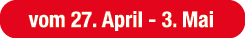 vom 27. April 3. Mai