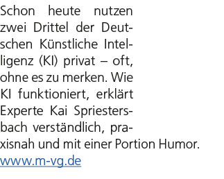 Schon heute nutzen zwei Drittel der Deutschen K nstliche Intelligenz (KI) privat – oft, ohne es zu merken. Wie KI fun...
