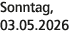 Sonntag, 03.05.2026