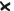 X