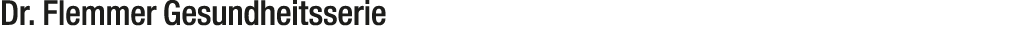 Dr. Flemmer Gesundheitsserie
