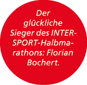 Der gl ckliche Sieger des INTERSPORT Halbmarathons: Florian Bochert. 