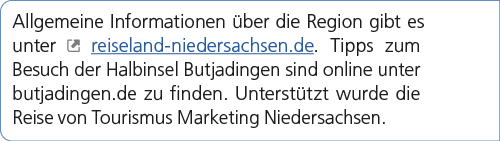 Allgemeine Informationen ber die Region gibt es unter ￼ reiseland niedersachsen.de. Tipps zum Besuch der Halbinsel B...