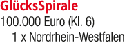 Gl cksSpirale 100.000 Euro (Kl. 6) 1 x Nordrhein Westfalen