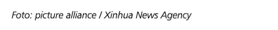 Foto: picture alliance / Xinhua News Agency