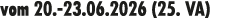 vom 20. 23.06.2026 (25. VA)