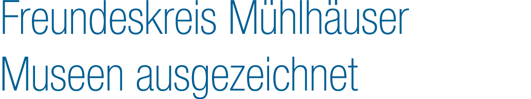Freundeskreis M hlh user Museen ausgezeichnet