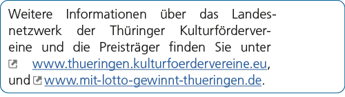 Weitere Informationen ber das Landesnetzwerk der Th ringer Kulturf rdervereine und die Preistr ger finden Sie unter ...